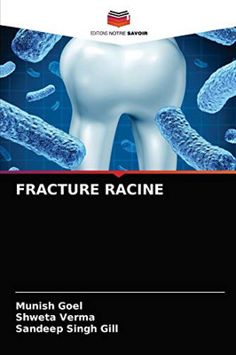 Fracture Racine (French Edition)