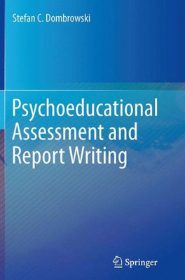 Psychoeducational Assessment And Report Writing