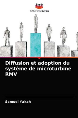 Diffusion et adoption du système de microturbine RMV (French Edition)