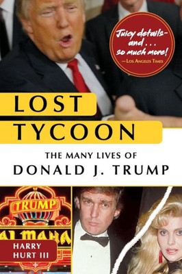 Lost Tycoon: The Many Lives Of Donald J. Trump