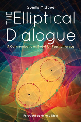 The Elliptical Dialogue: A Communications Model For Psychotherapy