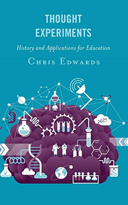 Thought Experiments: History and Applications for Education - Hardcover