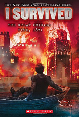 I Survived the Great Chicago Fire, 1871 (I Survived #11)