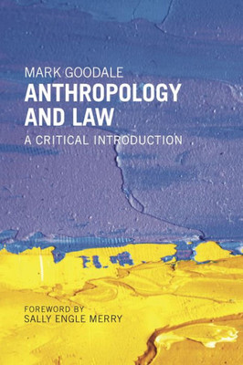 Anthropology And Law: A Critical Introduction