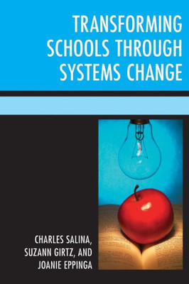 Transforming Schools Through Systems Change (Powerless To Powerful)