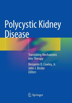 Polycystic Kidney Disease: Translating Mechanisms Into Therapy