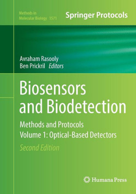 Biosensors And Biodetection: Methods And Protocols Volume 1: Optical-Based Detectors (Methods In Molecular Biology, 1571)