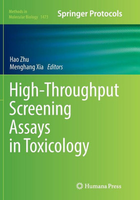 High-Throughput Screening Assays In Toxicology (Methods In Molecular Biology, 1473)
