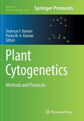 Plant Cytogenetics: Methods And Protocols (Methods In Molecular Biology, 1429)
