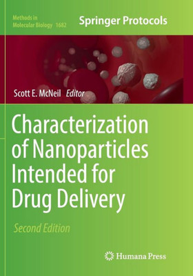 Characterization Of Nanoparticles Intended For Drug Delivery (Methods In Molecular Biology, 1682)