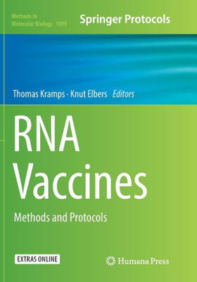 Rna Vaccines: Methods And Protocols (Methods In Molecular Biology, 1499)
