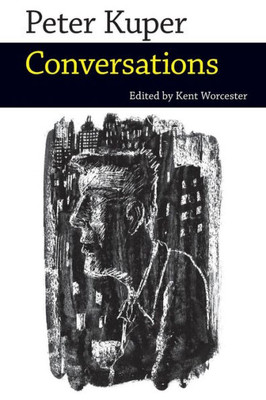 Peter Kuper: Conversations (Conversations With Comic Artists Series)