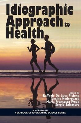 Idiographic Approach To Health (Yearbook Of Idiographic Science)