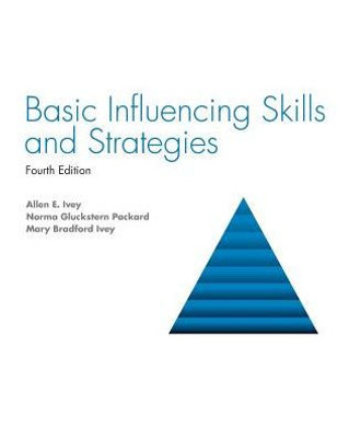 Basic Influencing Skills And Strategies