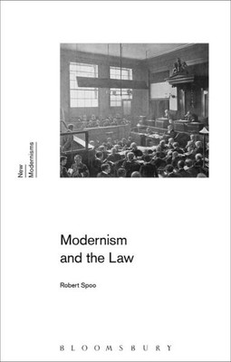 Modernism And The Law (New Modernisms)