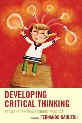 Developing Critical Thinking: From Theory To Classroom Practice