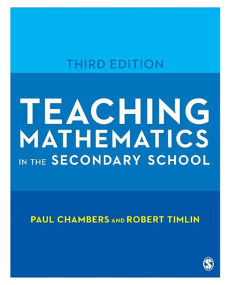 Teaching Mathematics In The Secondary School (Developing As A Reflective Secondary Teacher)