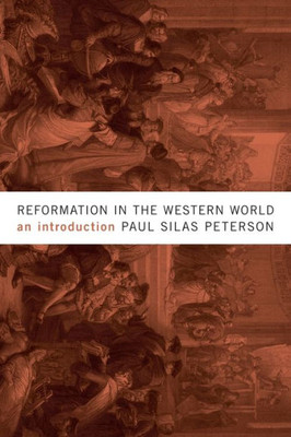 Reformation In The Western World: An Introduction