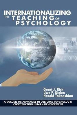 Internationalizing The Teaching Of Psychology (Advances In Cultural Psychology: Constructing Human Development)