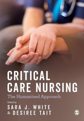 Critical Care Nursing: The Humanised Approach