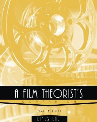 A Film Theorist'S Companion