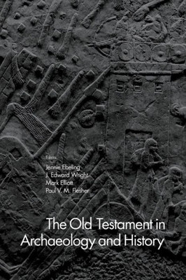 The Old Testament In Archaeology And History