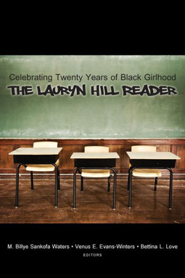 Celebrating Twenty Years Of Black Girlhood: The Lauryn Hill Reader (Urban Girls)