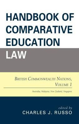 Handbook Of Comparative Education Law: British Commonwealth Nations (Volume 1)