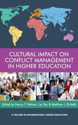 Cultural Impact On Conflict Management In Higher Education (International Higher Education)