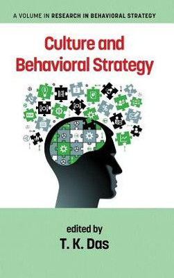 Culture And Behavioral Strategy (Research In Behavioral Strategy)