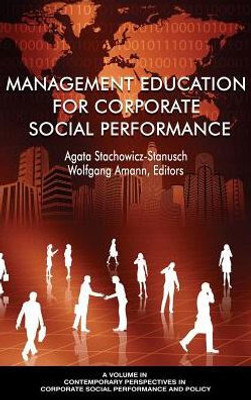 Management Education For Corporate Social Performance (Contemporary Perspectives In Corporate Social Performance And Policy)