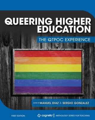 Queering Higher Education: The Qtpoc Experience