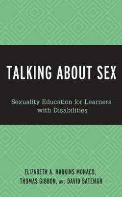Talking About Sex: Sexuality Education For Learners With Disabilities