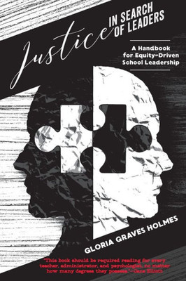 Justice In Search Of Leaders: A Handbook For Equity-Driven School Leadership (Counterpoints)