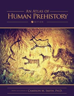 An Atlas Of Human Prehistory