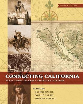 Connecting California: Selections In Early American History