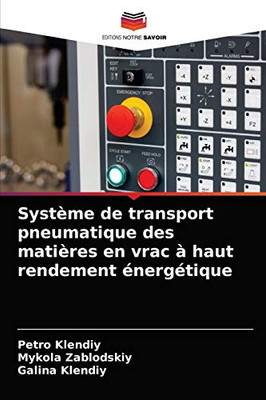 Système de transport pneumatique des matières en vrac à haut rendement énergétique (French Edition)