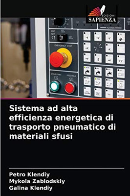 Sistema ad alta efficienza energetica di trasporto pneumatico di materiali sfusi (Italian Edition)