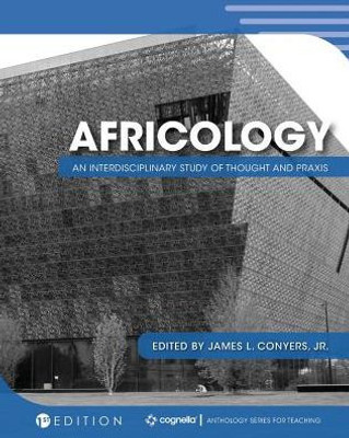 Africology: An Interdisciplinary Study Of Thought And Praxis