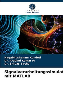 Signalverarbeitungssimulation mit MATLAB (German Edition)