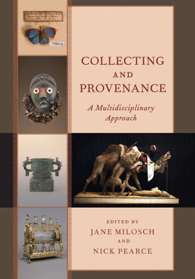 Collecting And Provenance: A Multidisciplinary Approach