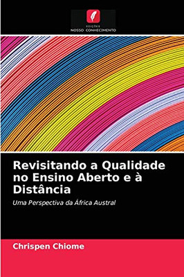 Revisitando a Qualidade no Ensino Aberto e à Distância (Portuguese Edition)