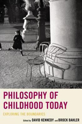 Philosophy Of Childhood Today: Exploring The Boundaries