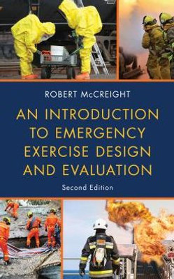 An Introduction To Emergency Exercise Design And Evaluation
