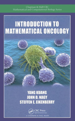 Introduction To Mathematical Oncology (Chapman & Hall/Crc Mathematical Biology Series)