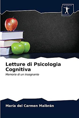 Letture di Psicologia Cognitiva: Memorie di un insegnante (Italian Edition)
