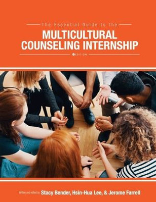 The Essential Guide To The Multicultural Counseling Internship