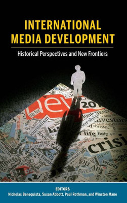 International Media Development (Mass Communication And Journalism)