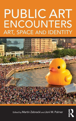 Public Art Encounters: Art, Space And Identity