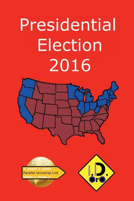 2016 Presidential Election (Edition Francaise) (French Edition)